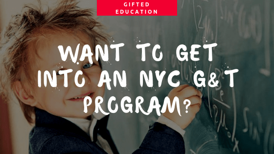 5 Secrets to Get Your Child into an NYC Gifted and Talented Program